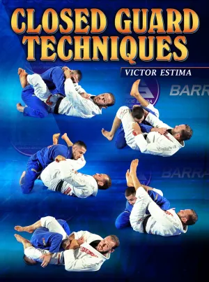 Closed Guard Techniques by Victor Estima